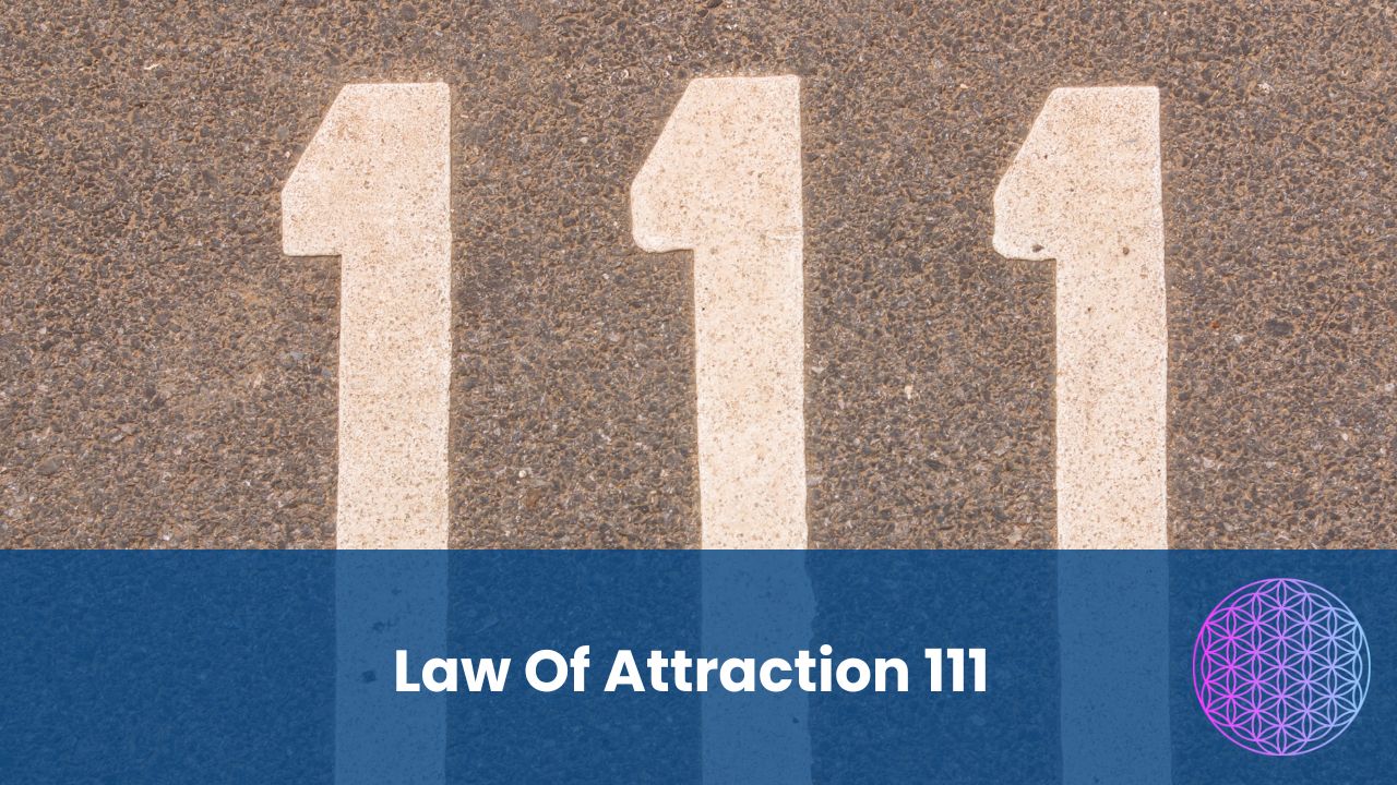 Law Of Attraction 111