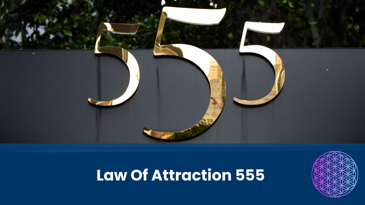 Law Of Attraction 555