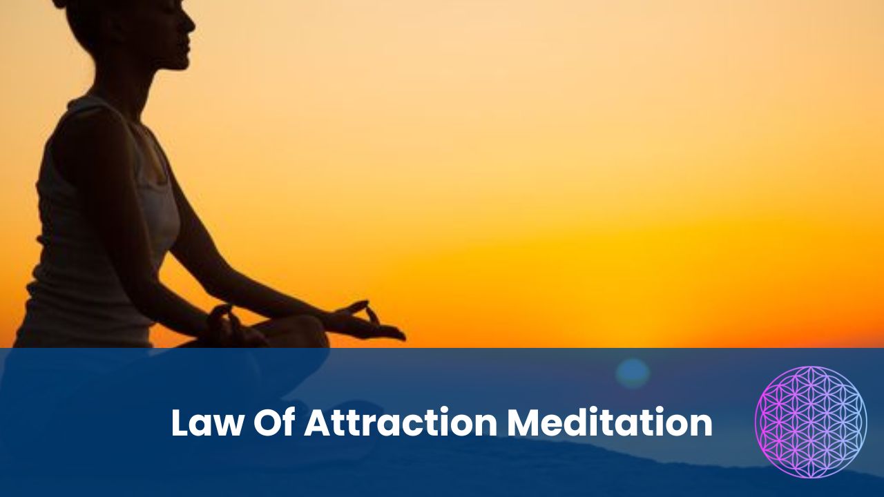 Law Of Attraction meditation