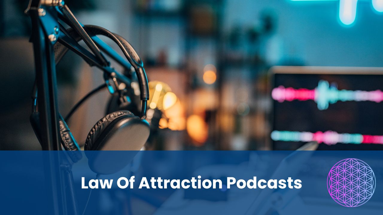 Law Of Attraction podcasts