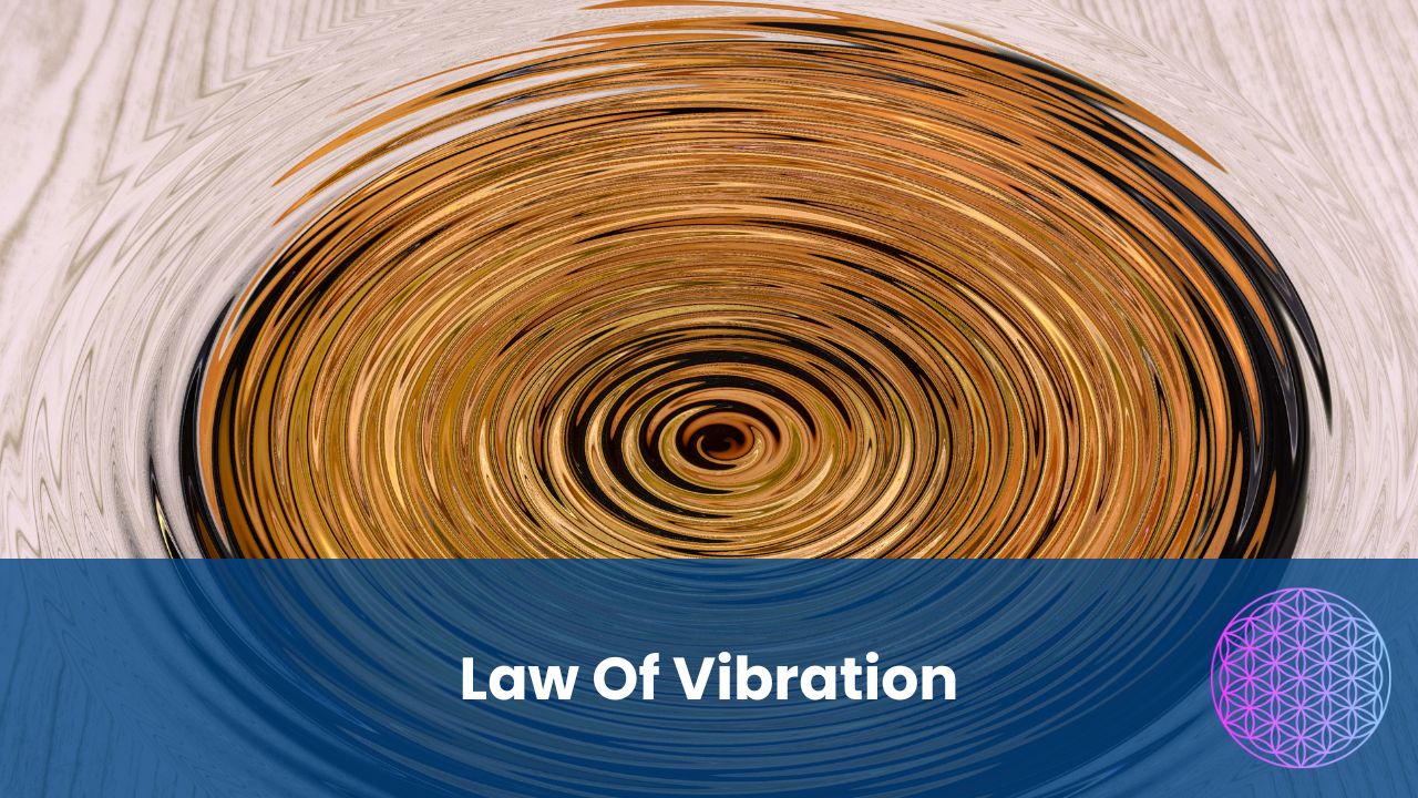 Law Of Vibration