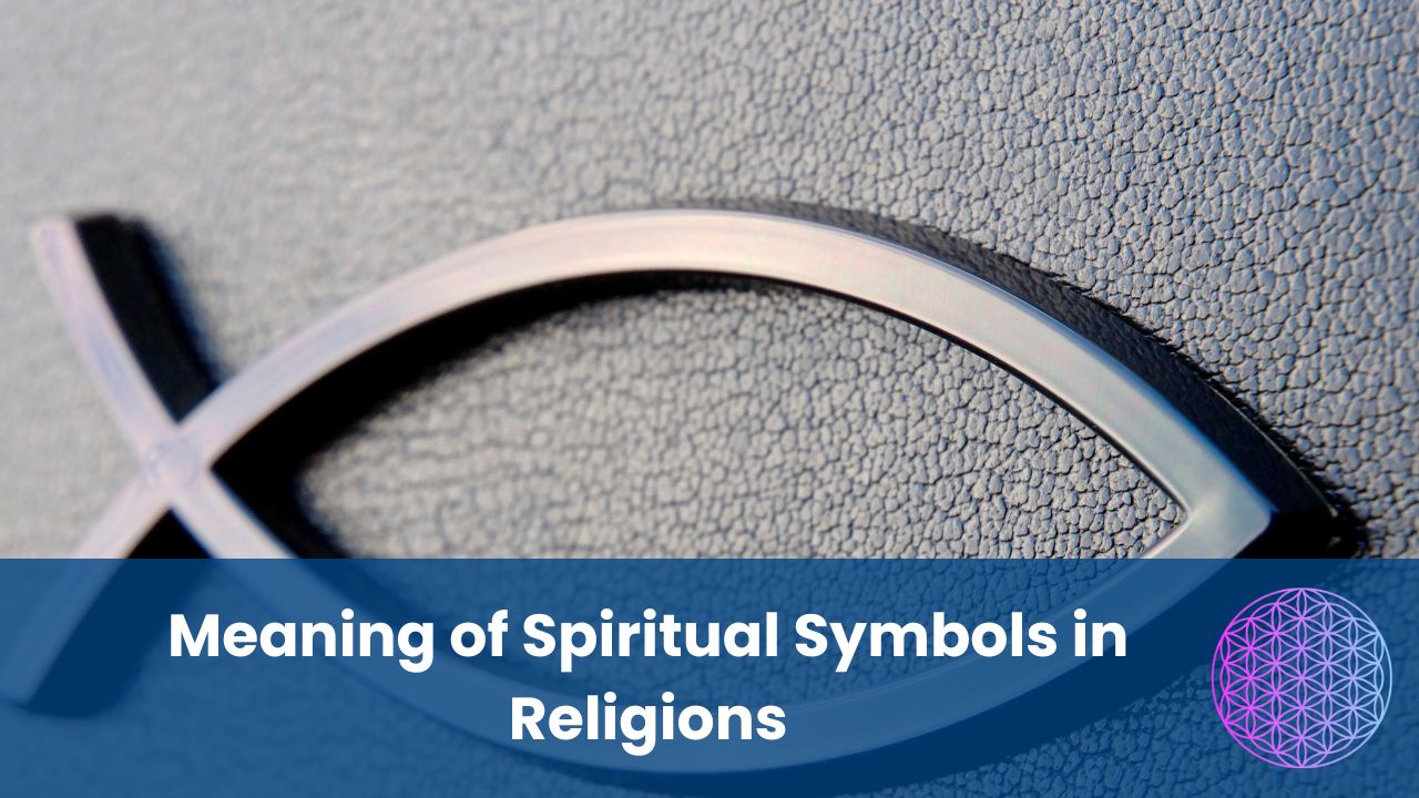 Meaning of Spiritual Symbols in Religions