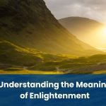 Understanding the Meaning of Enlightenment
